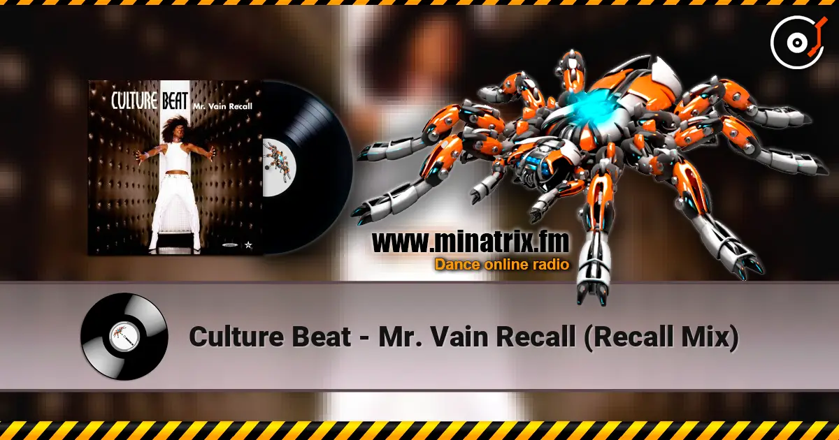 Culture Beat - Mr. Vain Recall (Recall Mix) жоғары сапада онлайн тыңдау | Minatrix.FM