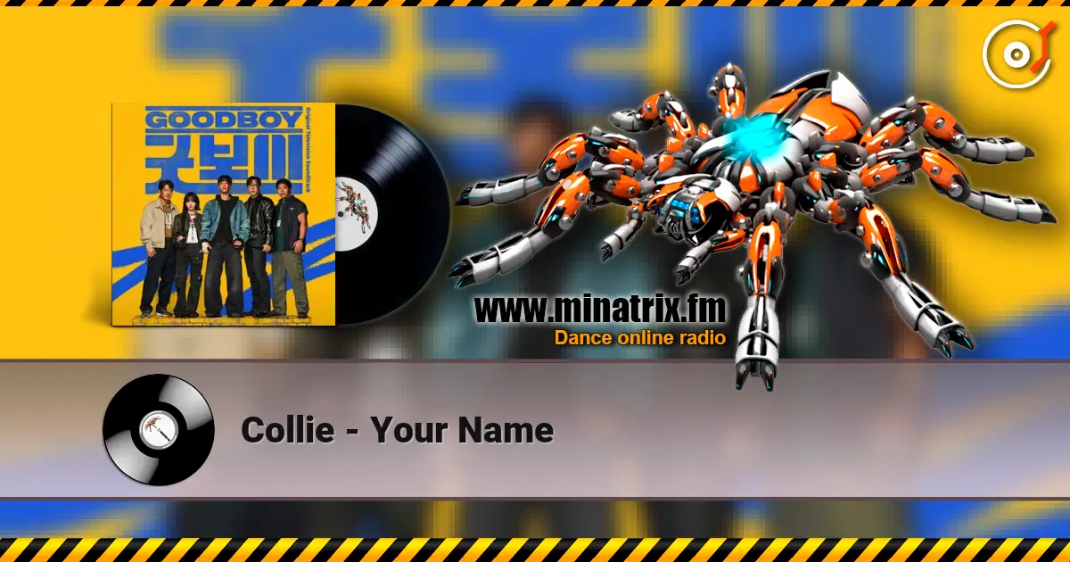 Collie - Your Name жоғары сапада онлайн тыңдау | Minatrix.FM