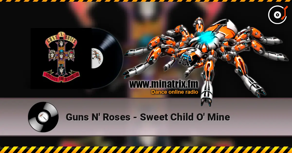 Guns N' Roses - Sweet Child O' Mine 高品质在线收听 | Minatrix.FM