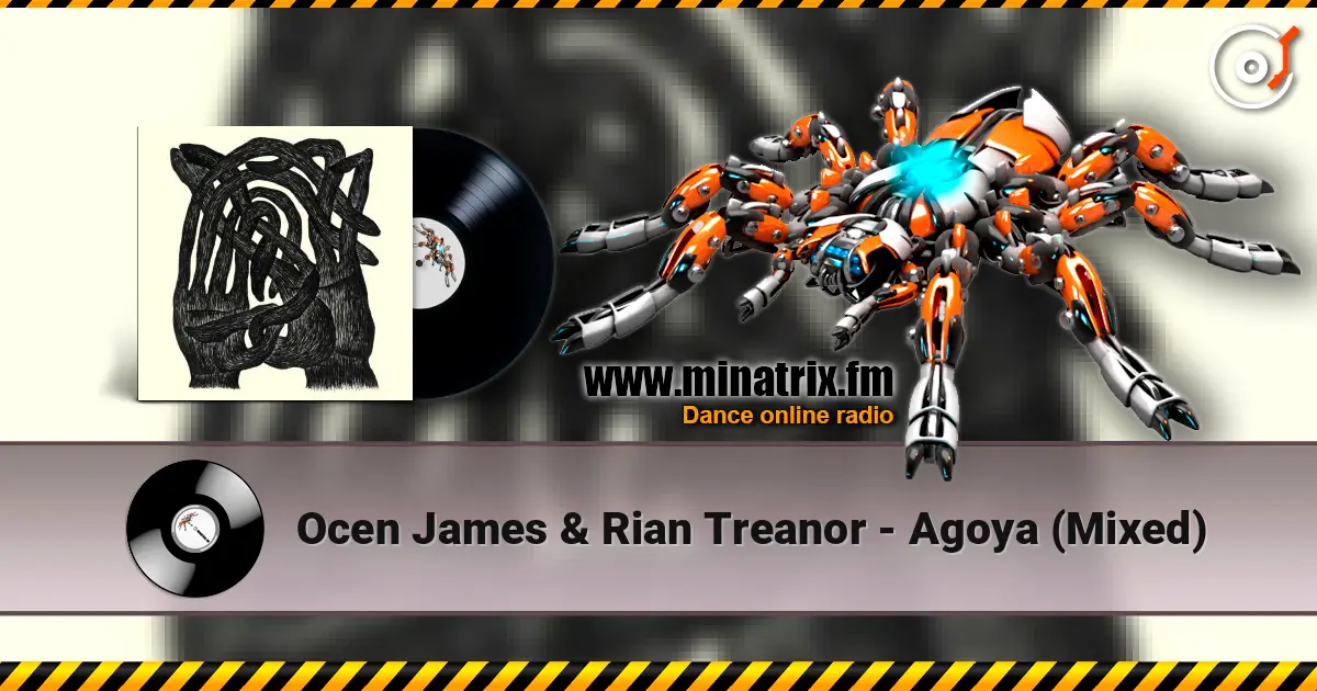 Ocen James & Rian Treanor - Agoya (Mixed) 高品质在线收听 | Minatrix.FM
