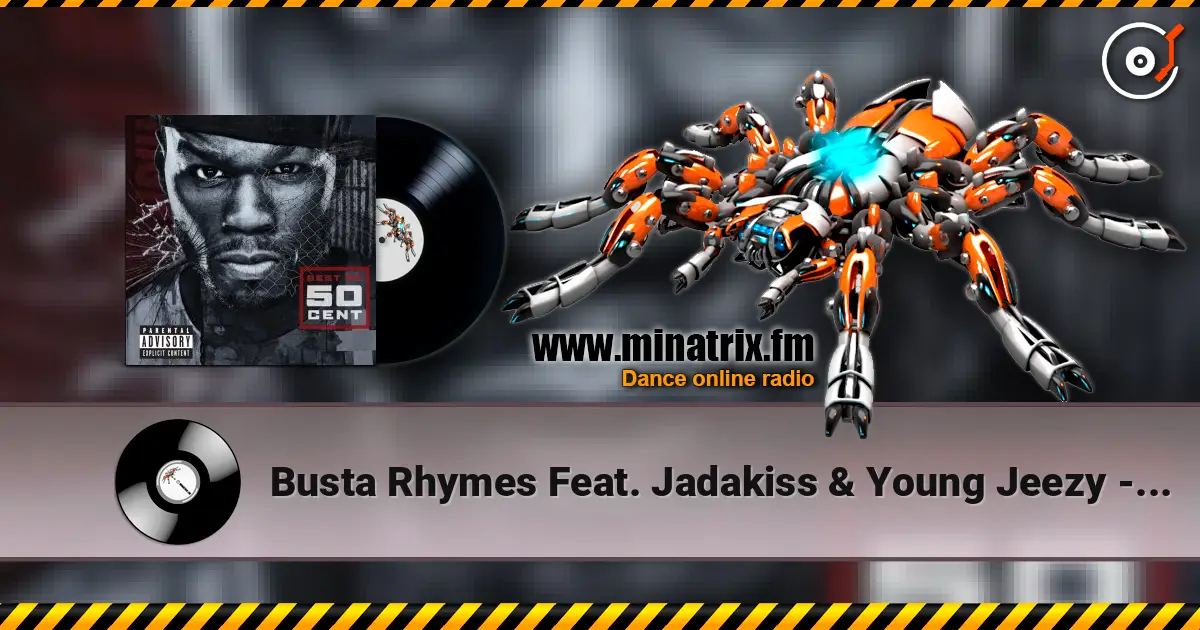 Busta Rhymes Feat. Jadakiss & Young Jeezy - Conglomerate 高品质在线收听 | Minatrix.FM