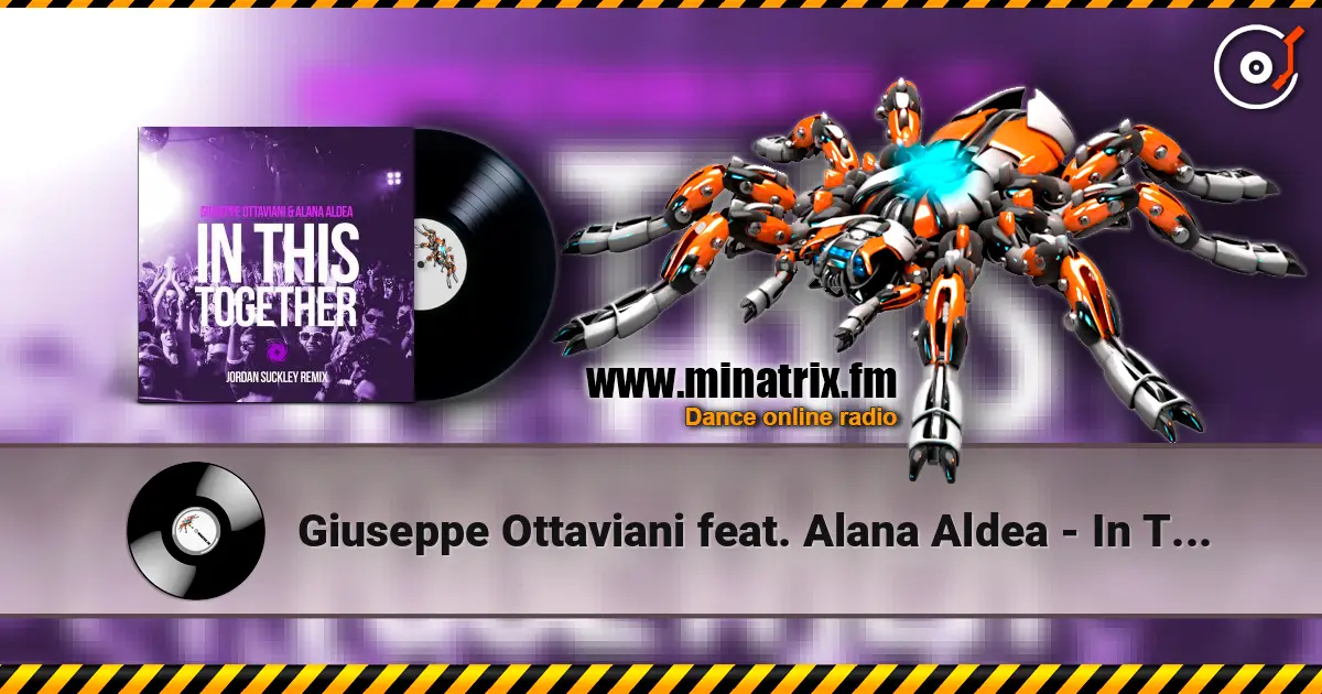 Giuseppe Ottaviani feat. Alana Aldea - In This Together (Jordan Suckley Remix) жоғары сапада онлайн тыңдау | Minatrix.FM