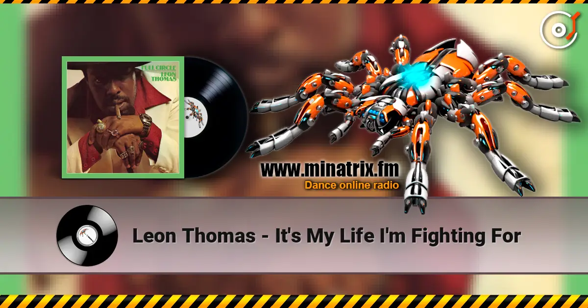 Leon Thomas - It's My Life I'm Fighting For жоғары сапада онлайн тыңдау | Minatrix.FM