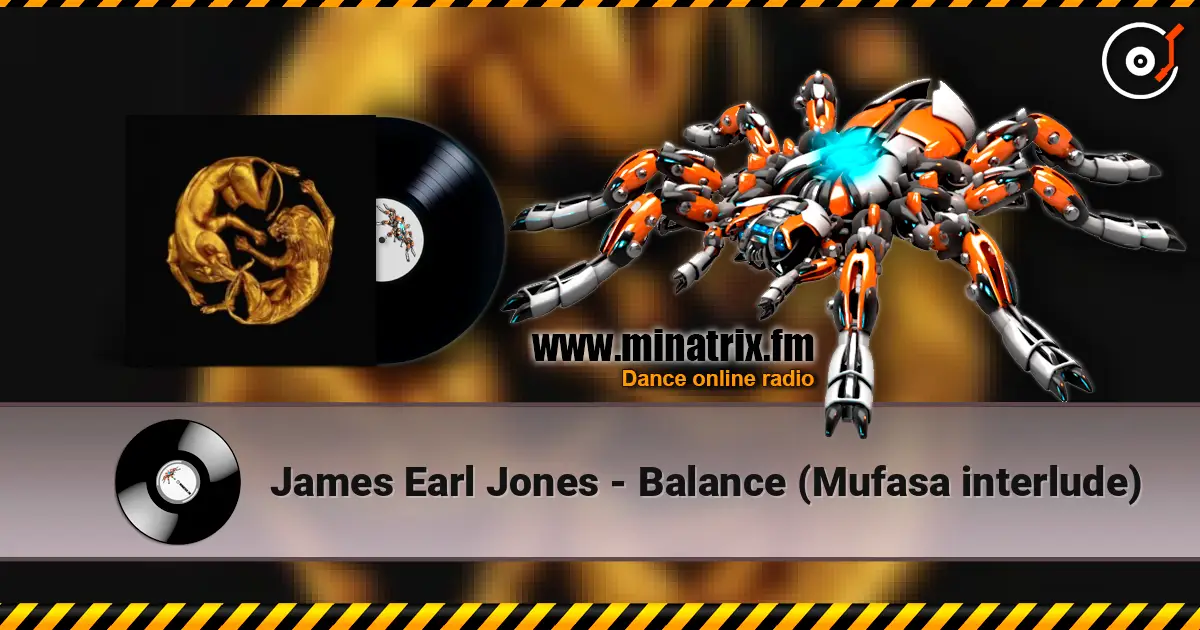 James Earl Jones - Balance (Mufasa interlude) жоғары сапада онлайн тыңдау | Minatrix.FM