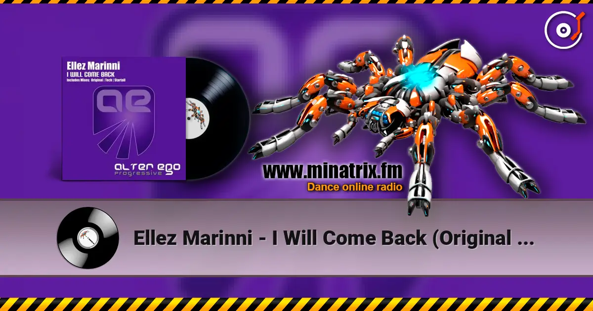 Ellez Marinni - I Will Come Back (Original Mix) жоғары сапада онлайн тыңдау | Minatrix.FM
