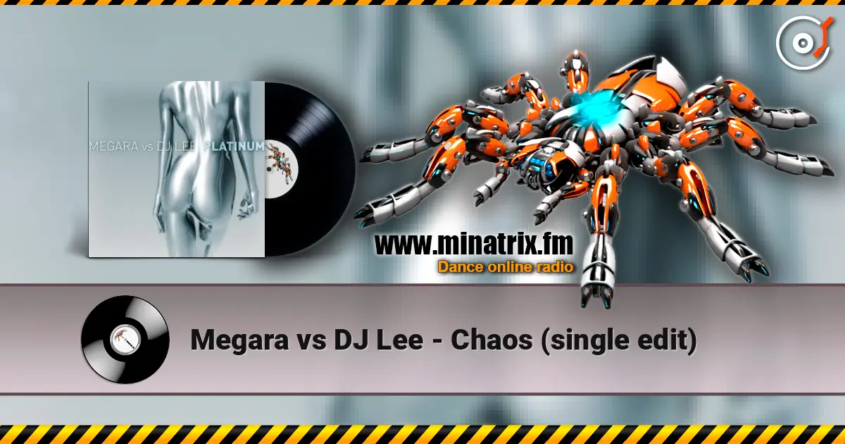 Megara vs DJ Lee - Chaos (single edit) listen online in high quality | Minatrix.FM