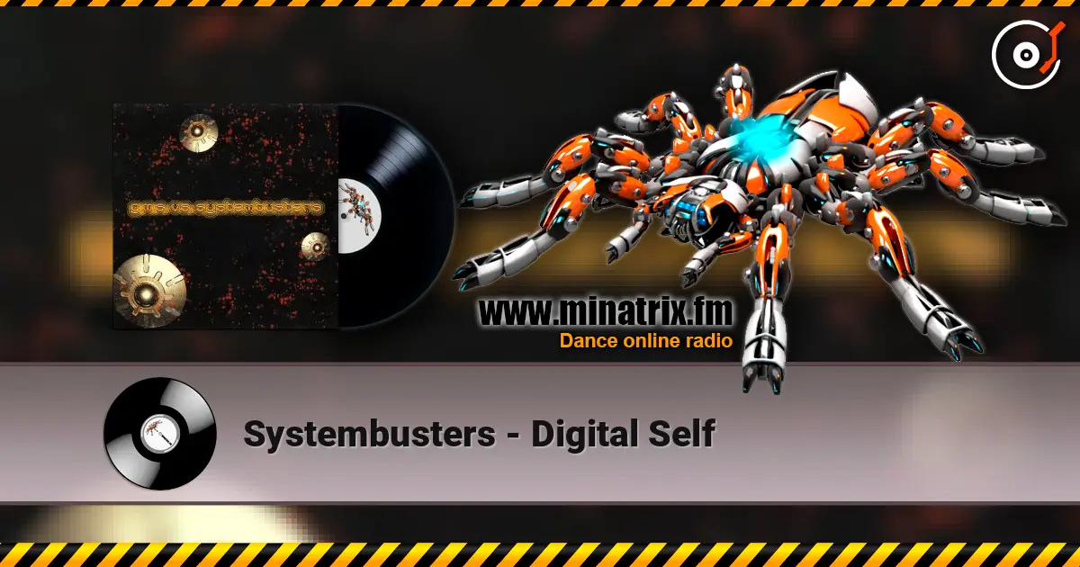 Systembusters - Digital Self жоғары сапада онлайн тыңдау | Minatrix.FM