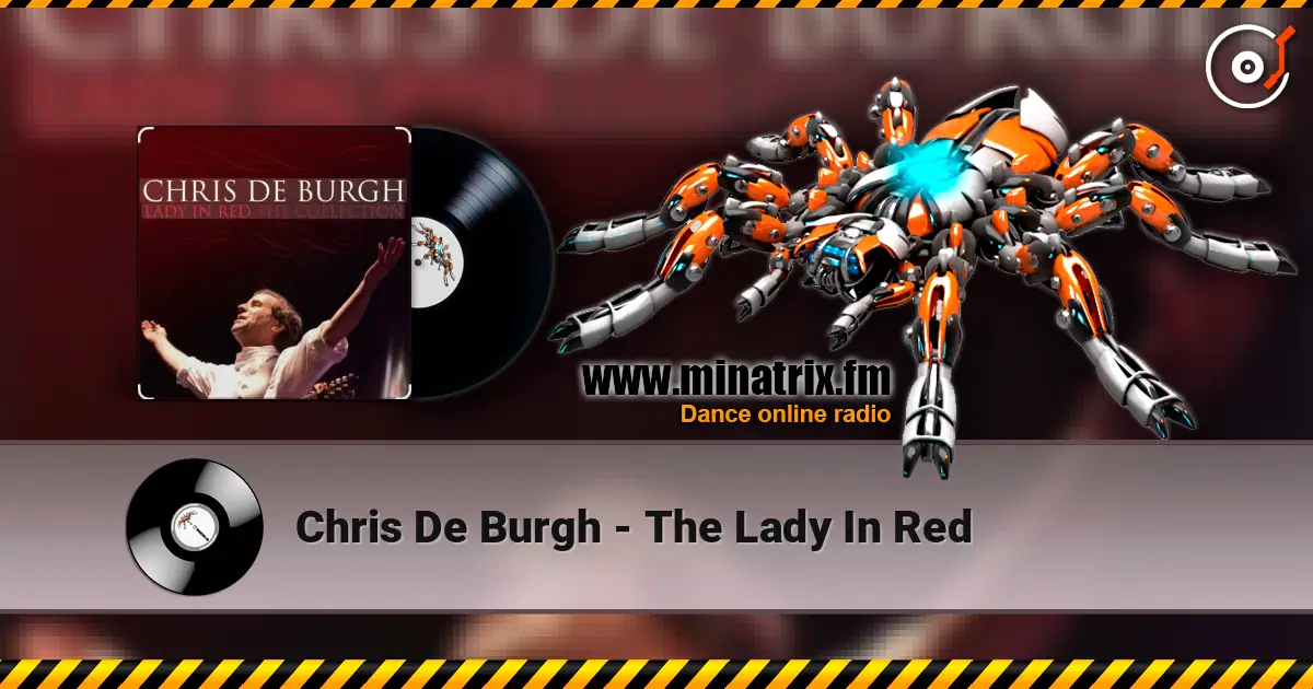 Chris De Burgh - The Lady In Red жоғары сапада онлайн тыңдау | Minatrix.FM