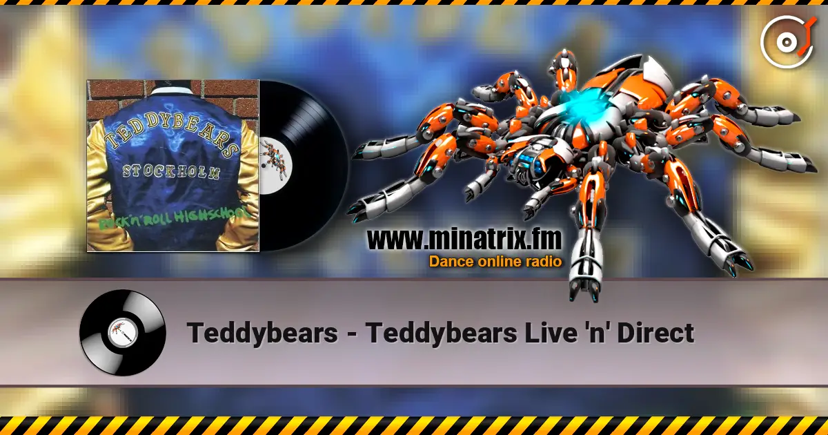 Teddybears - Teddybears Live 'n' Direct жоғары сапада онлайн тыңдау | Minatrix.FM