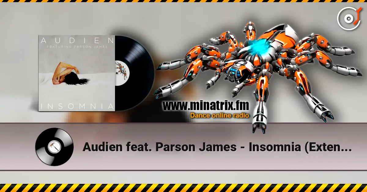 Audien feat. Parson James - Insomnia (Extended Version) 高品质在线收听 | Minatrix.FM