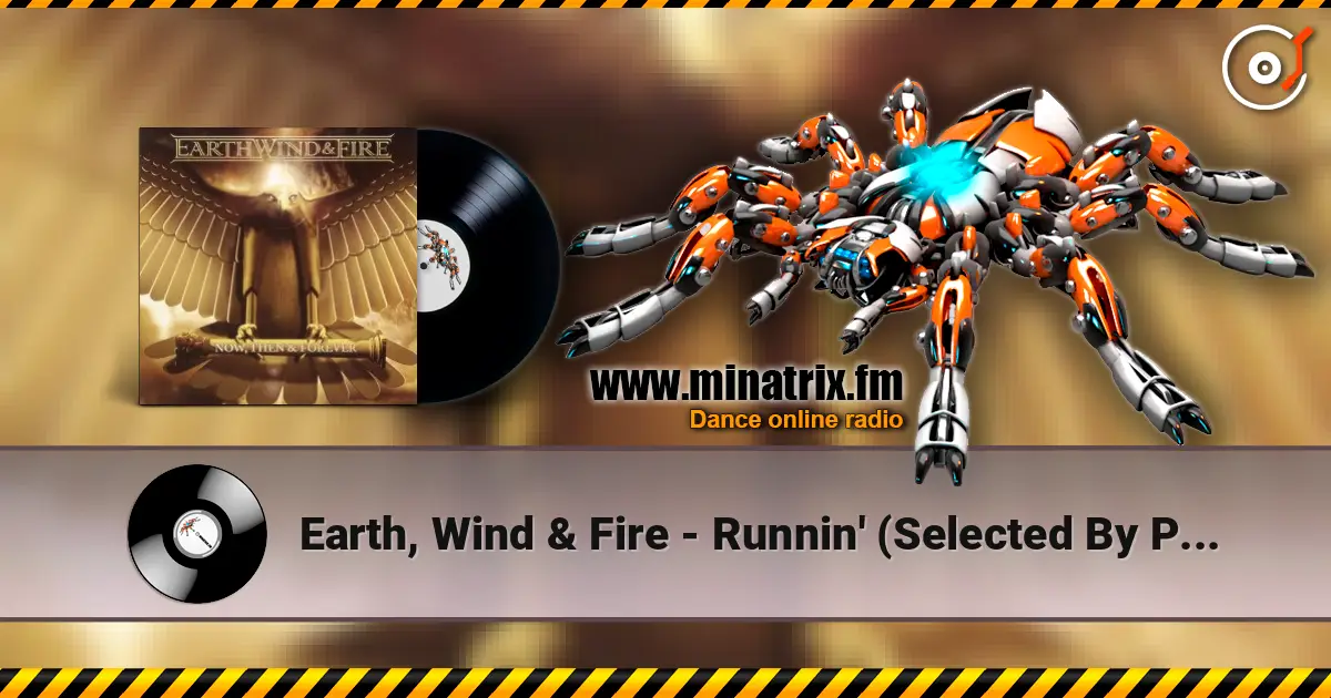Earth, Wind & Fire - Runnin' (Selected By Pharrell) жоғары сапада онлайн тыңдау | Minatrix.FM