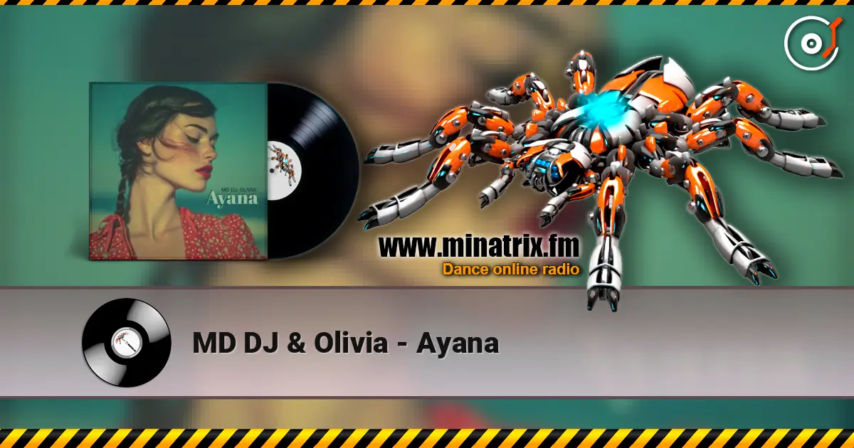 MD DJ & Olivia - Ayana жоғары сапада онлайн тыңдау | Minatrix.FM