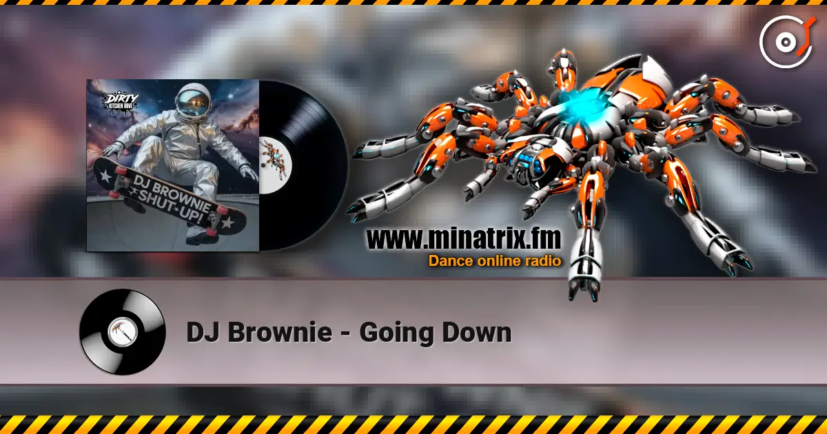 DJ Brownie - Going Down жоғары сапада онлайн тыңдау | Minatrix.FM