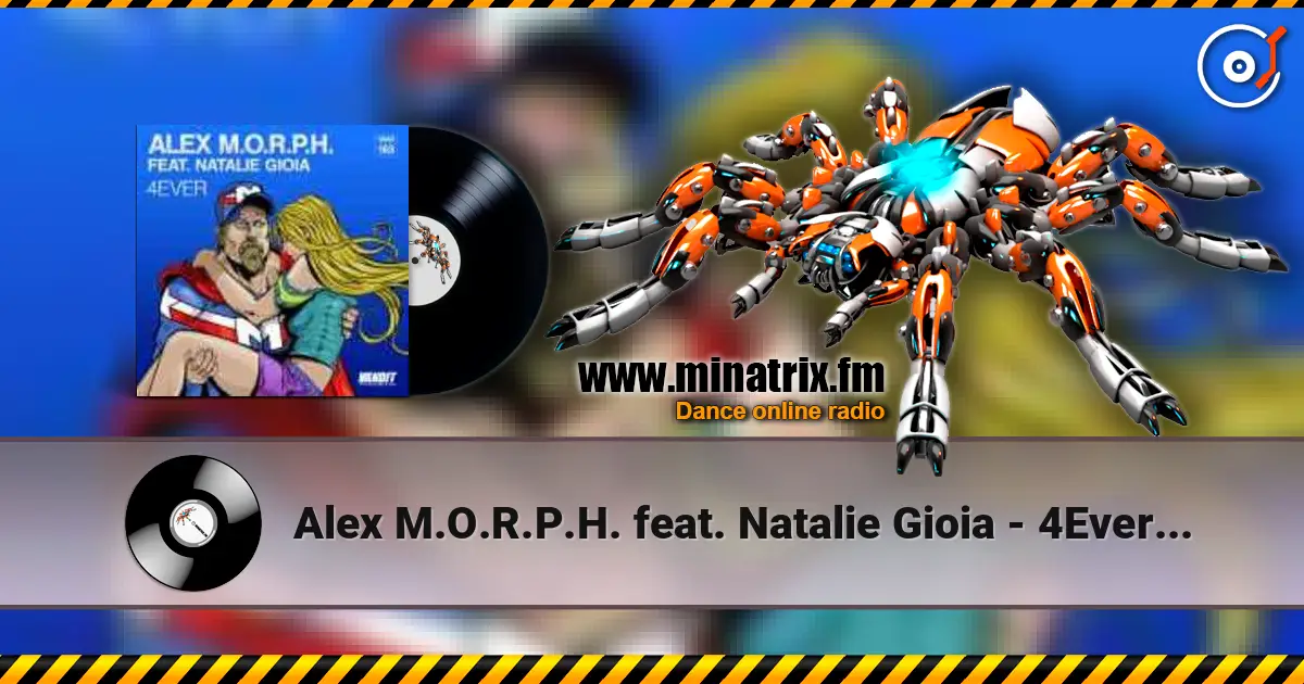 Alex M.O.R.P.H. feat. Natalie Gioia - 4Ever (Dub Mix) жоғары сапада онлайн тыңдау | Minatrix.FM