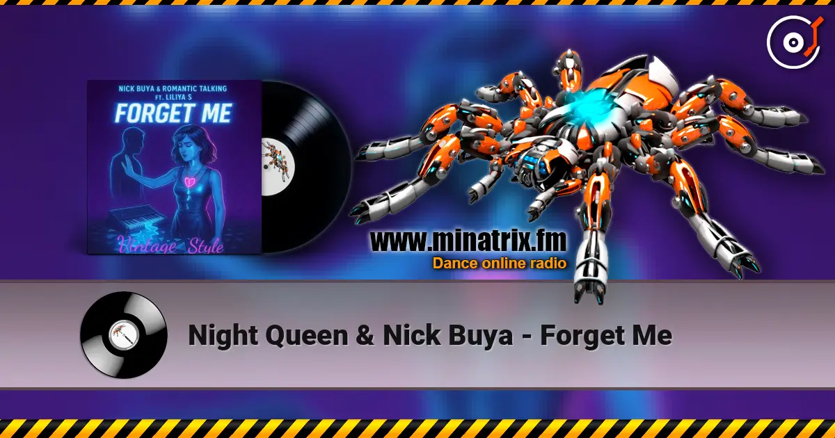 Night Queen & Nick Buya - Forget Me жоғары сапада онлайн тыңдау | Minatrix.FM
