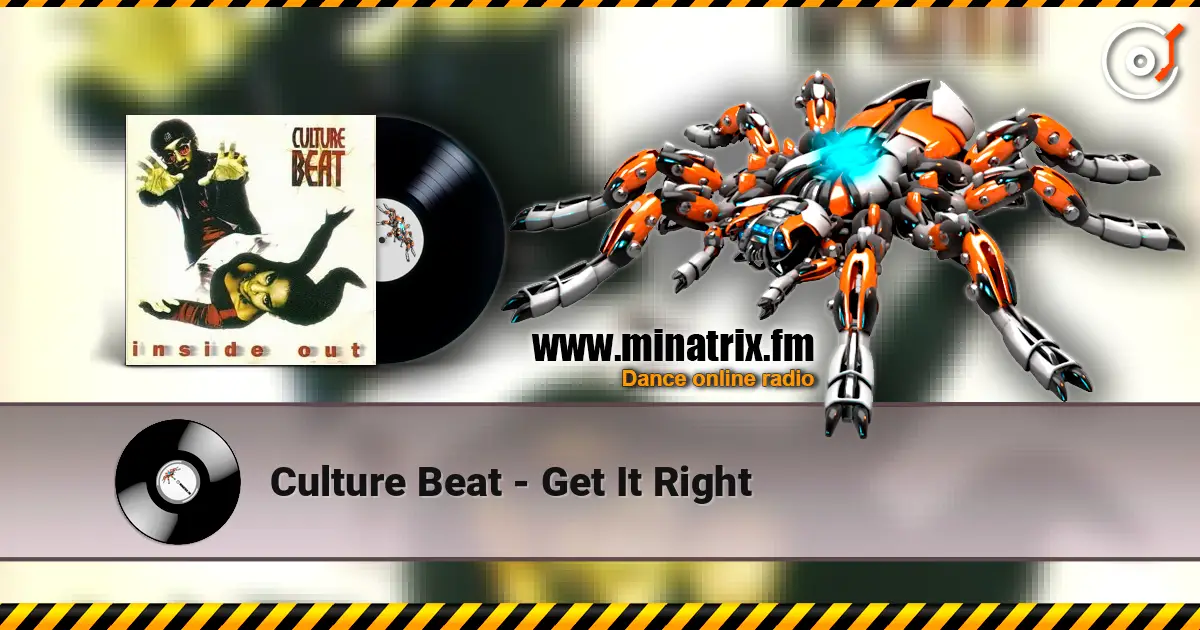 Culture Beat - Get It Right жоғары сапада онлайн тыңдау | Minatrix.FM
