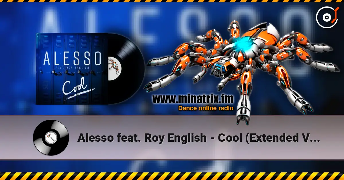 Alesso feat. Roy English - Cool (Extended Version) escuchar online en alta calidad | Minatrix.FM