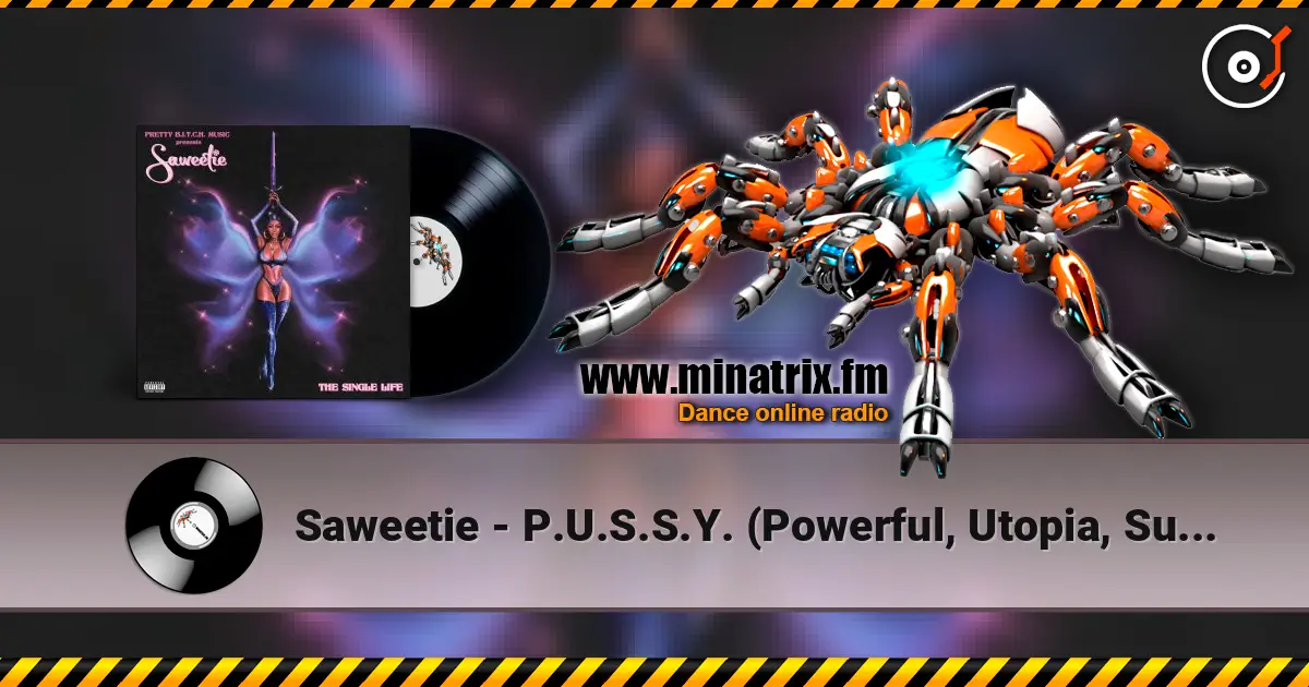 Saweetie - P.U.S.S.Y. (Powerful, Utopia, Supreme, Sacred, Yummy) жоғары сапада онлайн тыңдау | Minatrix.FM