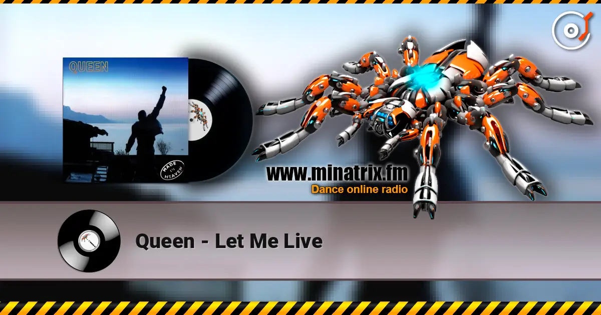 Queen - Let Me Live жоғары сапада онлайн тыңдау | Minatrix.FM