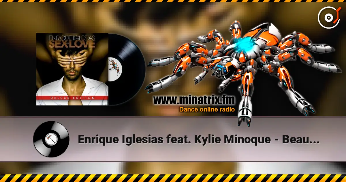 Enrique Iglesias feat. Kylie Minoque - Beautiful жоғары сапада онлайн тыңдау | Minatrix.FM