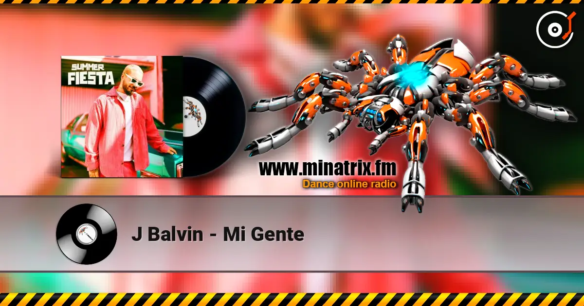 J Balvin - Mi Gente жоғары сапада онлайн тыңдау | Minatrix.FM