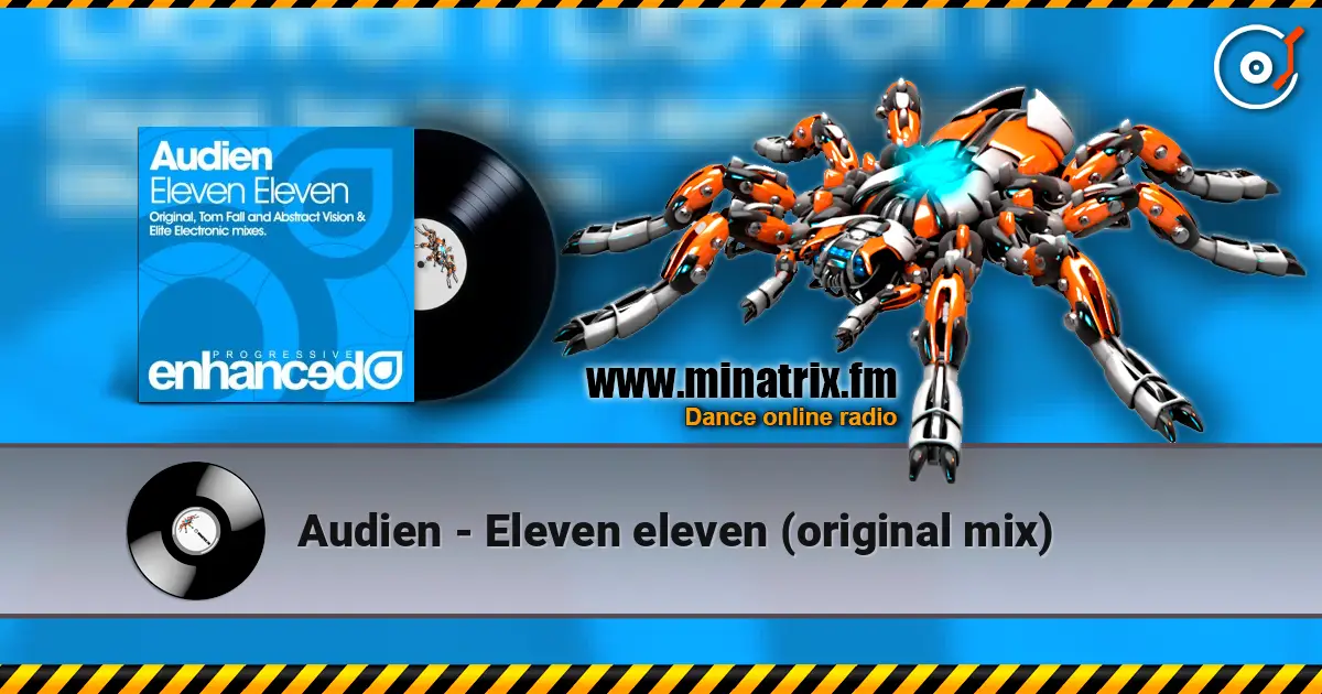Audien - Eleven eleven (original mix) жоғары сапада онлайн тыңдау | Minatrix.FM