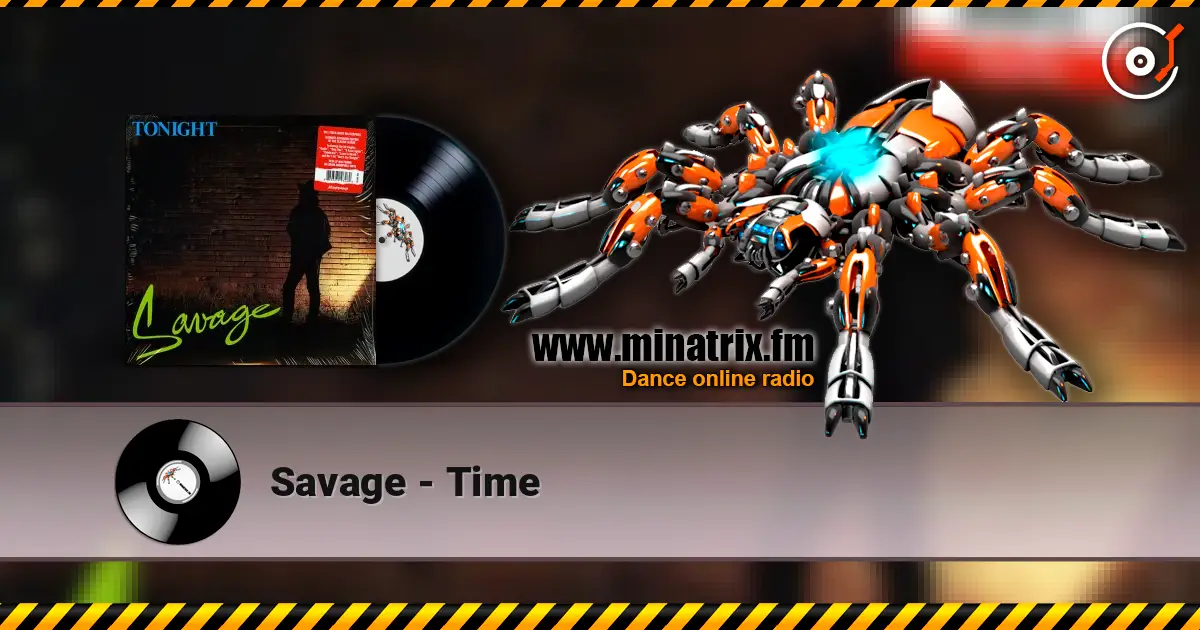Savage - Time жоғары сапада онлайн тыңдау | Minatrix.FM