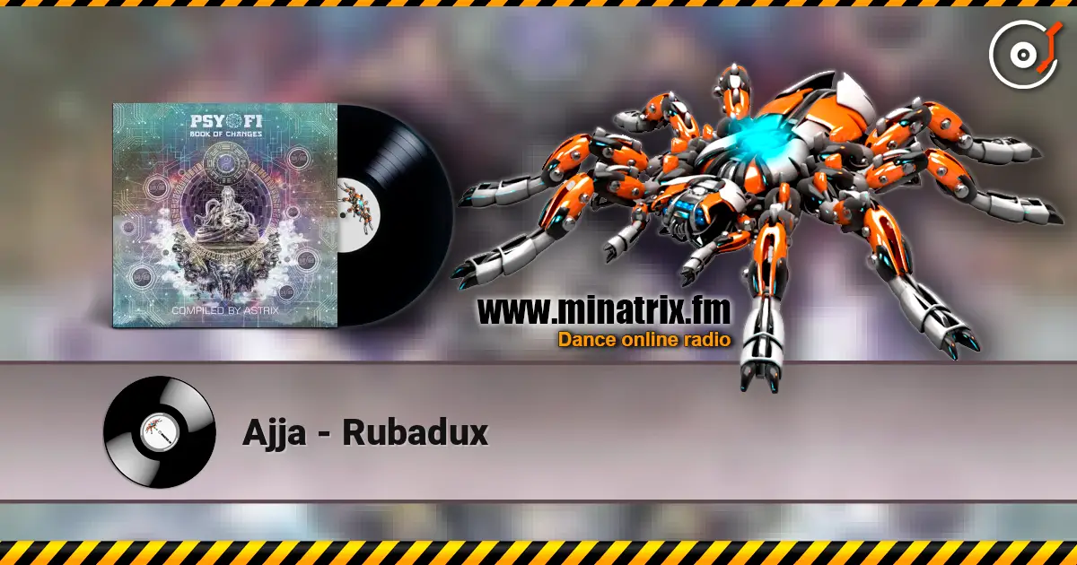 Ajja - Rubadux жоғары сапада онлайн тыңдау | Minatrix.FM