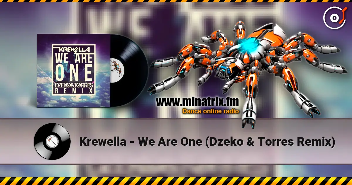 Krewella - We Are One (Dzeko & Torres Remix) жоғары сапада онлайн тыңдау | Minatrix.FM