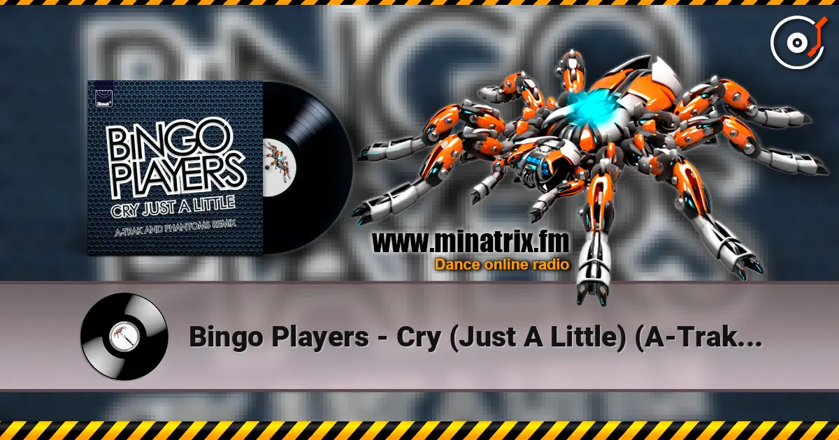 Bingo Players - Cry (Just A Little) (A-Trak & Phantoms Remix) listen online in high quality | Minatrix.FM