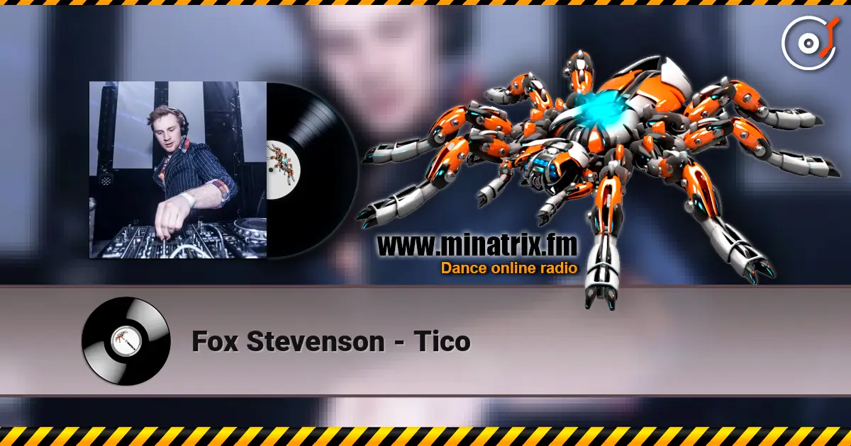 Fox Stevenson - Tico 高品质在线收听 | Minatrix.FM