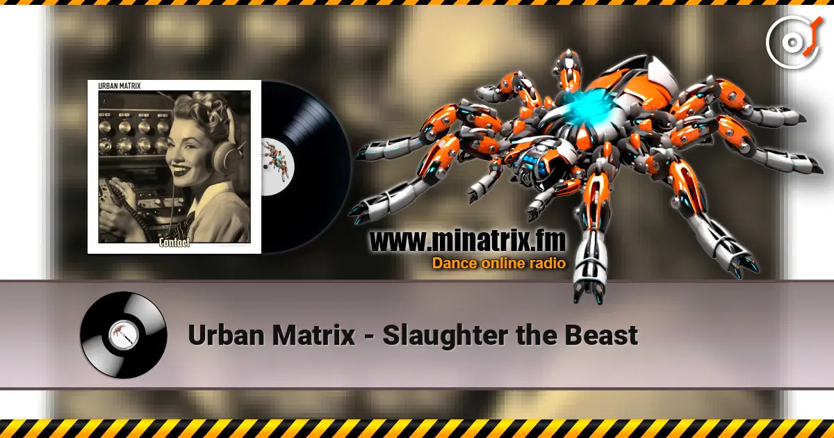 Urban Matrix - Slaughter the Beast 高品质在线收听 | Minatrix.FM