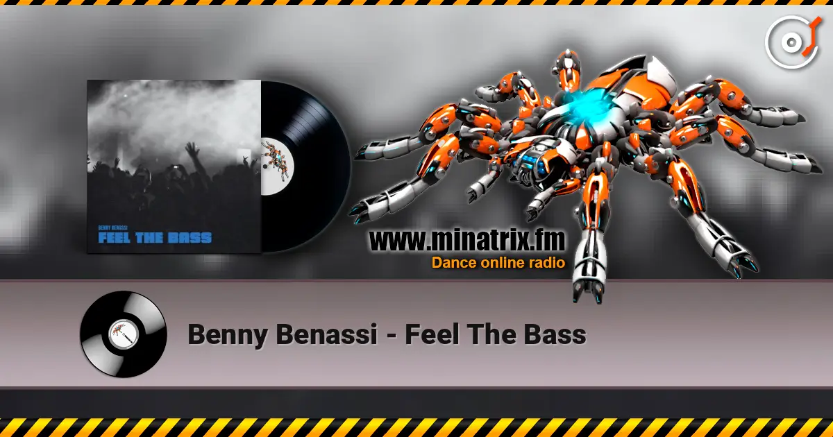 Benny Benassi - Feel The Bass жоғары сапада онлайн тыңдау | Minatrix.FM