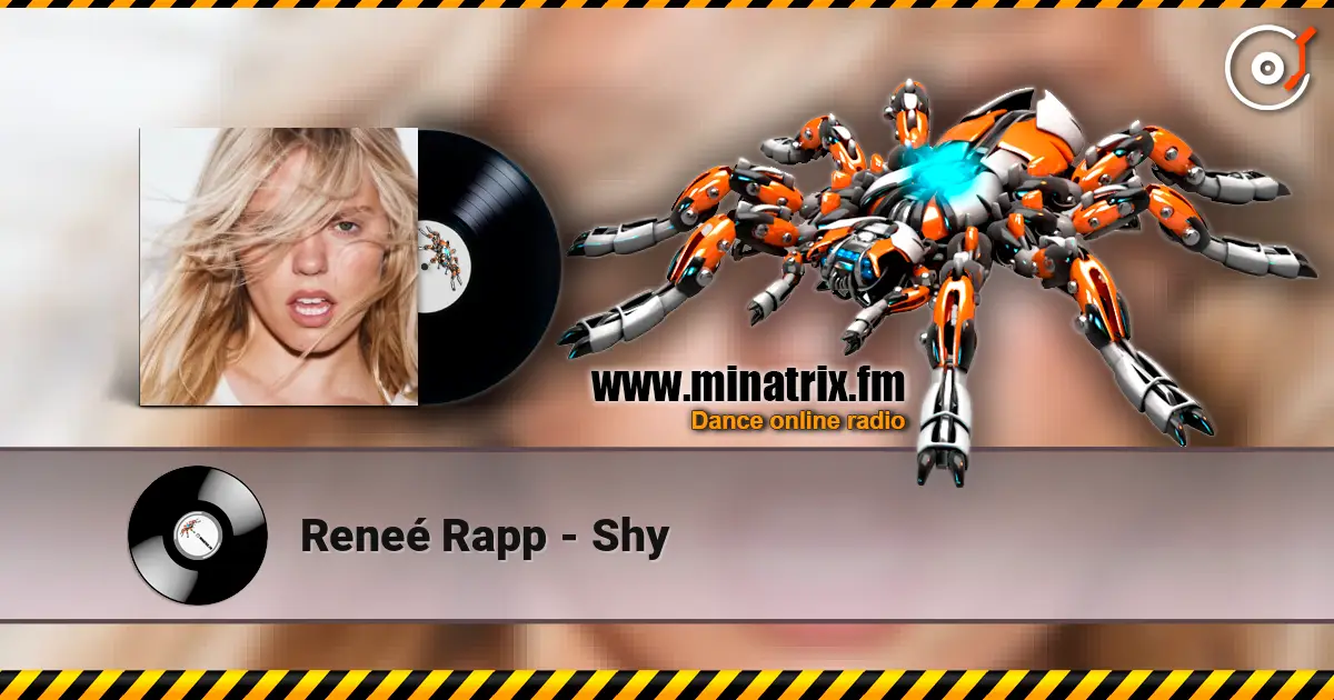 Reneé Rapp - Shy жоғары сапада онлайн тыңдау | Minatrix.FM