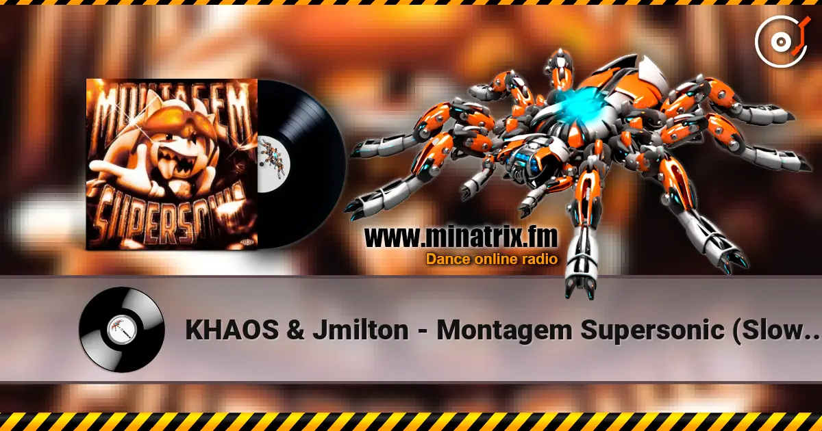 KHAOS & Jmilton - Montagem Supersonic (Slowed) жоғары сапада онлайн тыңдау | Minatrix.FM