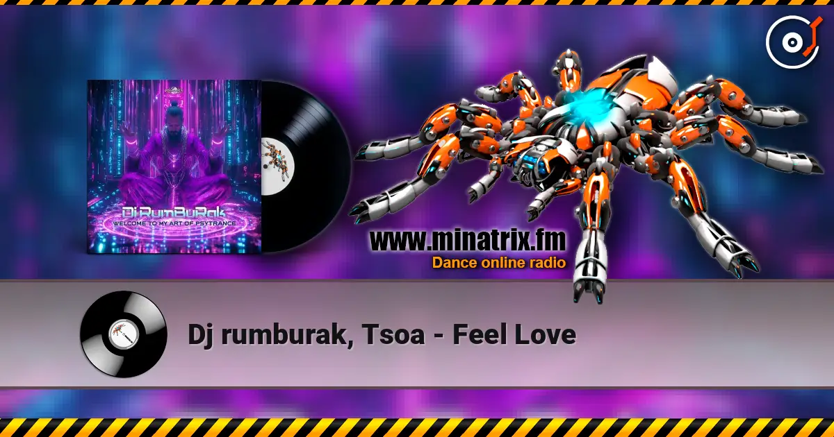 Dj rumburak, Tsoa - Feel Love escuchar online en alta calidad | Minatrix.FM