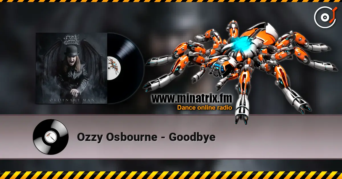 Ozzy Osbourne - Goodbye жоғары сапада онлайн тыңдау | Minatrix.FM