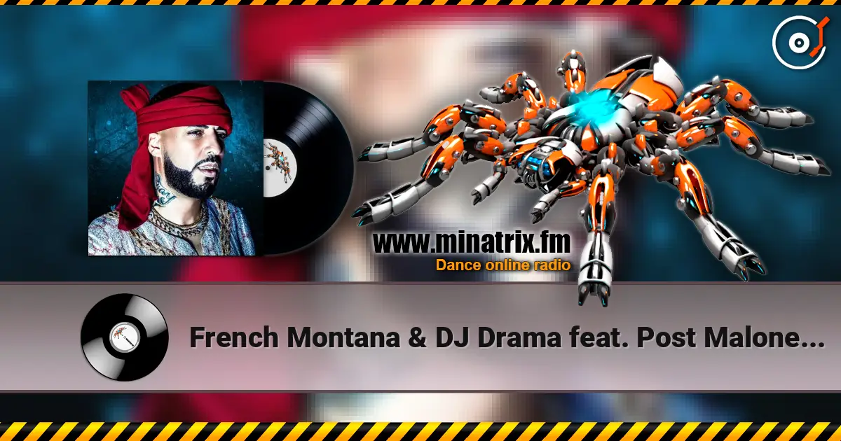 French Montana & DJ Drama feat. Post Malone - Writing on the Wall жоғары сапада онлайн тыңдау | Minatrix.FM