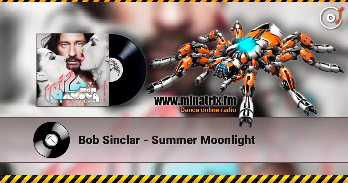 Bob Sinclar - Summer Moonlight listen online in high quality | Minatrix.FM