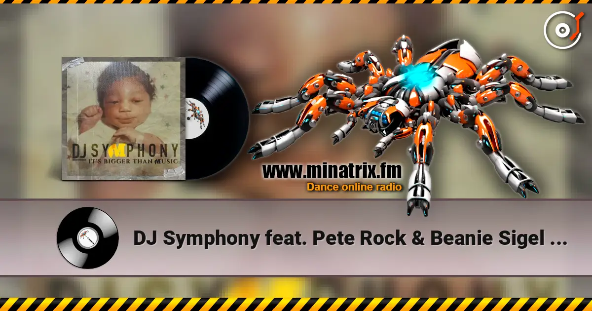 DJ Symphony feat. Pete Rock & Beanie Sigel - Dangerous Vibes 高品质在线收听 | Minatrix.FM