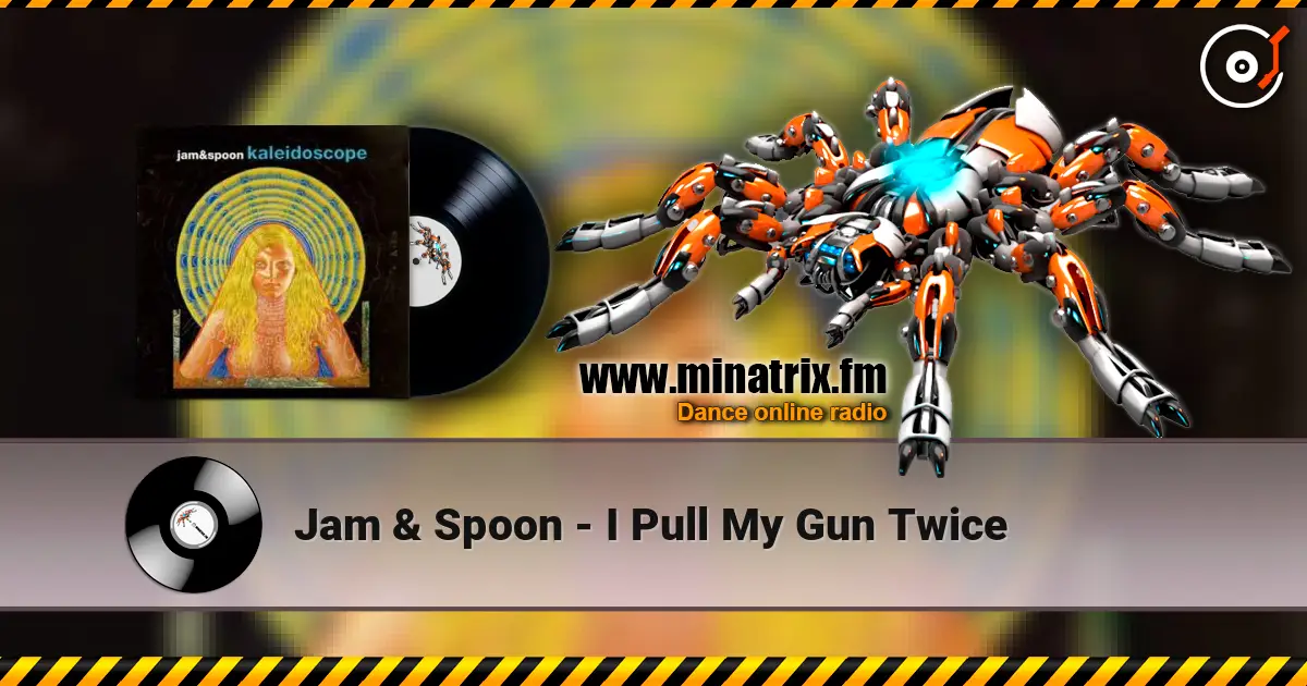 Jam & Spoon - I Pull My Gun Twice жоғары сапада онлайн тыңдау | Minatrix.FM