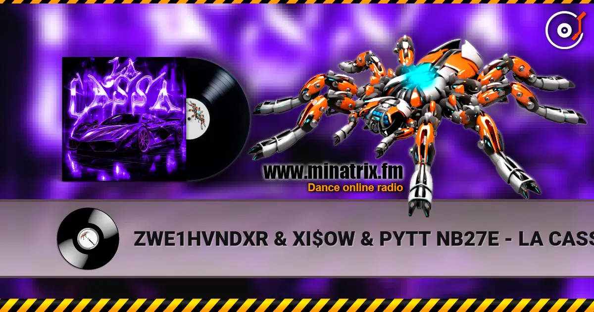 ZWE1HVNDXR & XI$OW & PYTT NB27E - LA CASSA 高品质在线收听 | Minatrix.FM
