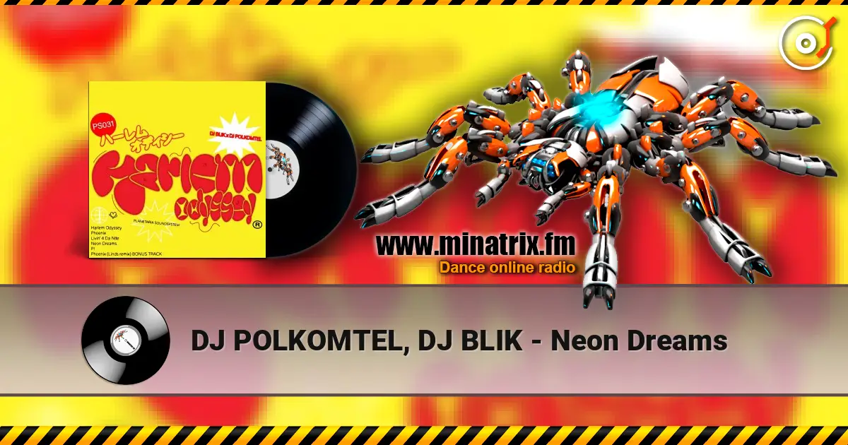 DJ POLKOMTEL, DJ BLIK - Neon Dreams жоғары сапада онлайн тыңдау | Minatrix.FM