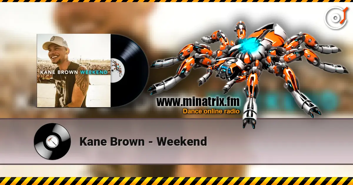 Kane Brown - Weekend жоғары сапада онлайн тыңдау | Minatrix.FM