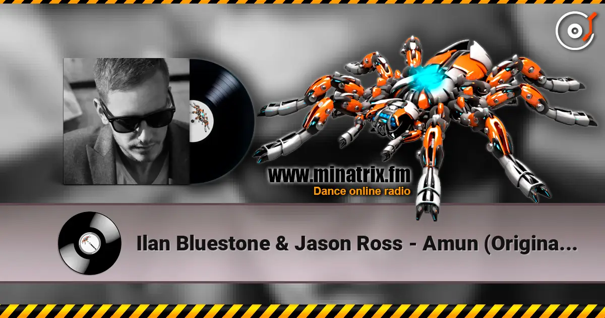 Ilan Bluestone & Jason Ross - Amun (Original Mix) жоғары сапада онлайн тыңдау | Minatrix.FM