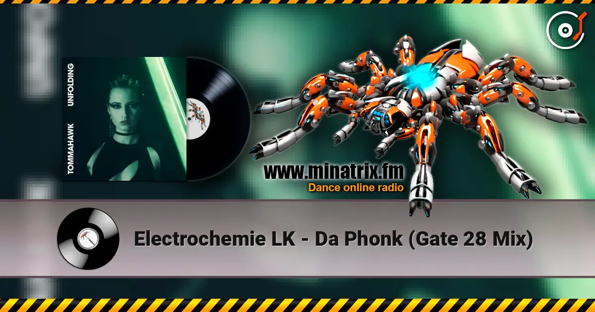 Electrochemie LK - Da Phonk (Gate 28 Mix) жоғары сапада онлайн тыңдау | Minatrix.FM
