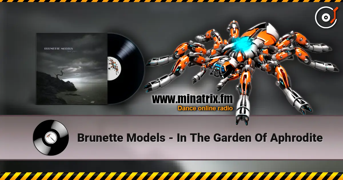 Brunette Models - In The Garden Of Aphrodite жоғары сапада онлайн тыңдау | Minatrix.FM