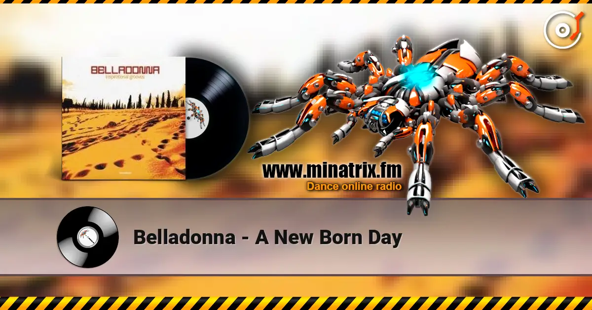 Belladonna - A New Born Day жоғары сапада онлайн тыңдау | Minatrix.FM
