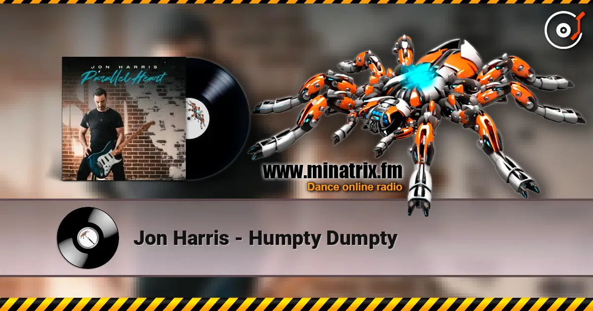 Jon Harris - Humpty Dumpty жоғары сапада онлайн тыңдау | Minatrix.FM