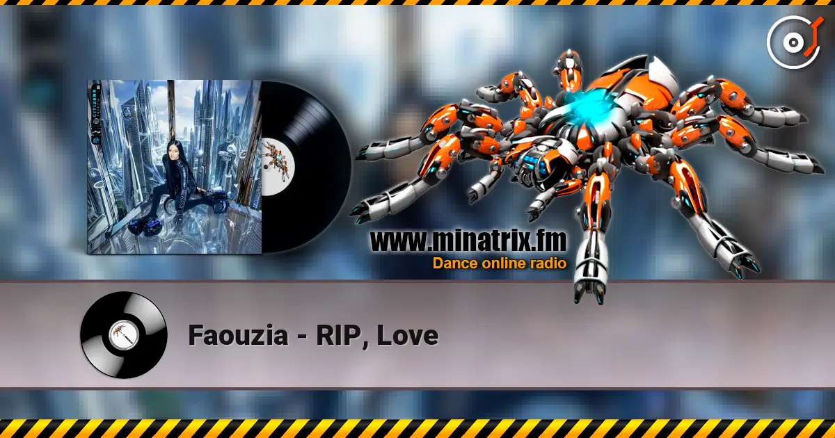 Faouzia - RIP, Love жоғары сапада онлайн тыңдау | Minatrix.FM